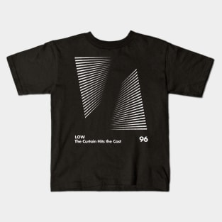 Low / The Curtain Hits The Cast / Minimal Graphic Design Kids T-Shirt